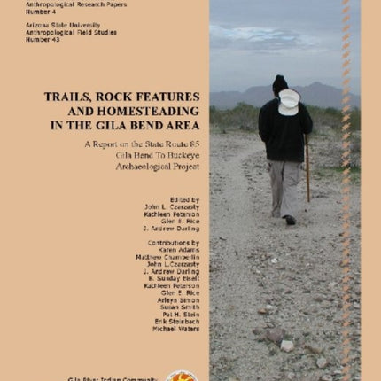 Trails Rock Features and Homesteading in the Gila