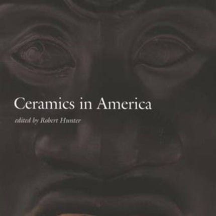 Ceramics in America 2002