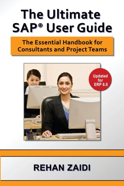The Ultimate SAP User Guide The Essential SAP
