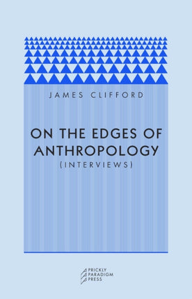 On the Edges of Anthropology