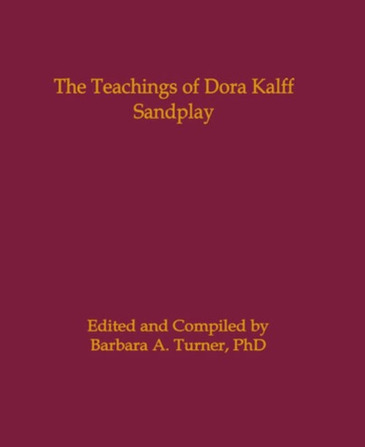 The Teachings of Dora Kalff Sandplay