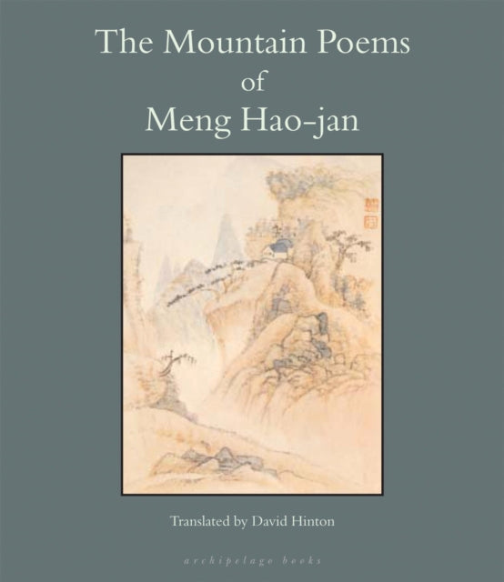 The Mountain Poems Of Meng Hao-jan