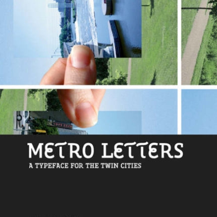Metro Letters  A Typeface For The Twin Cities