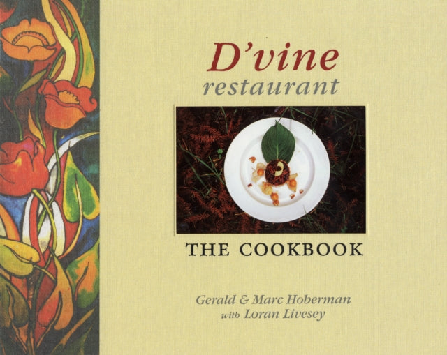 D'vine Restaurant: The Cookbook