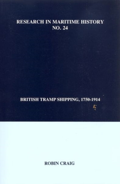 British Tramp Shipping 17501914