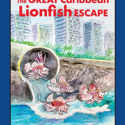 The Great Caribbean Lionfish Escape