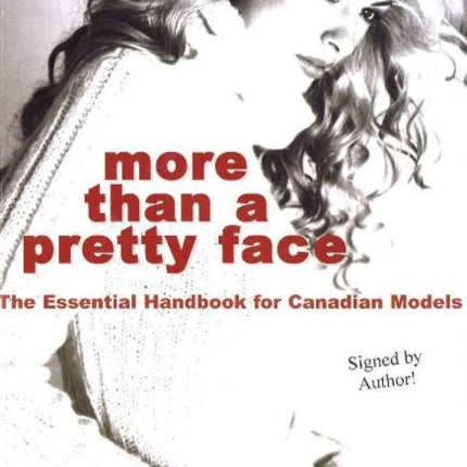 More Than a Pretty Face The Essential Handbook