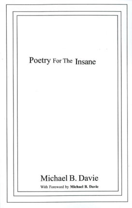 Poetry for the Insane: The Full Mental