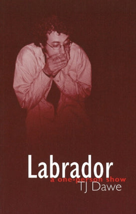 Labrador: a one-person show