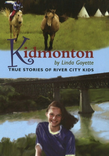 Kidmonton: True Stories of River City Kids