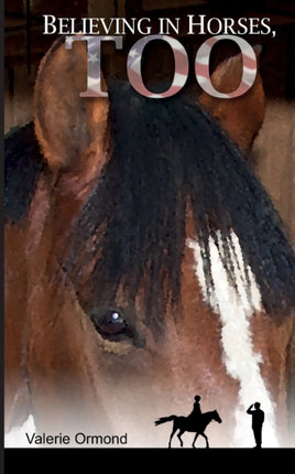 Believing In Horses Too