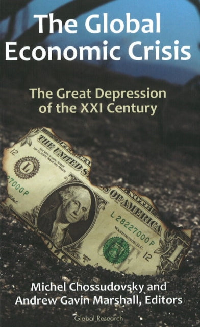 Global Economic Crisis: The Great Depression of the XXI Century