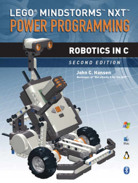 LEGO® Mindstorms™ NXT™ Power Programming: Robotics in C