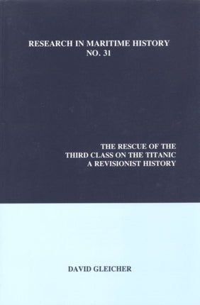 The Rescue of the Third Class on the Titanic  A