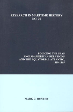 Policing the Seas  AngloAmerican Relations and