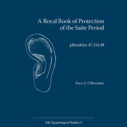 A Royal Book of Protection of the Saite Period: pBrooklyn 47.218.49