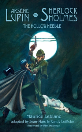 Arsene Lupin vs Sherlock Holmes The Hollow Needle