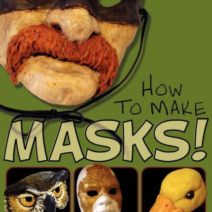 How to Make Masks Easy New Way to Make a Mask for Masquerade Halloween and DressUp Fun With Just Two Layers of FastSetting Paper Mache