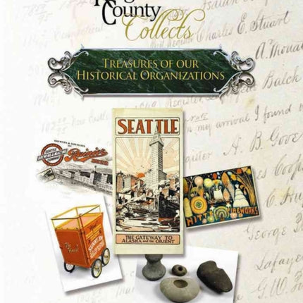 King County Collects Treasures of Our Historical