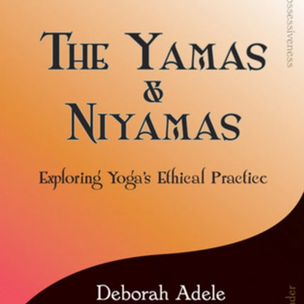 The Yamas & Niyamas: Exploring Yoga's Ethical Practice