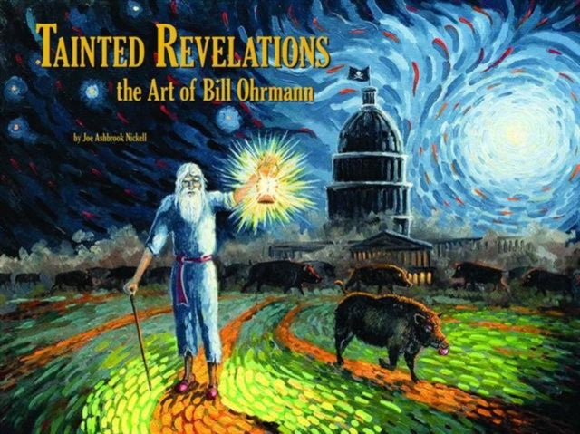 Tainted Revelations: The Art of Bill Ohrmann