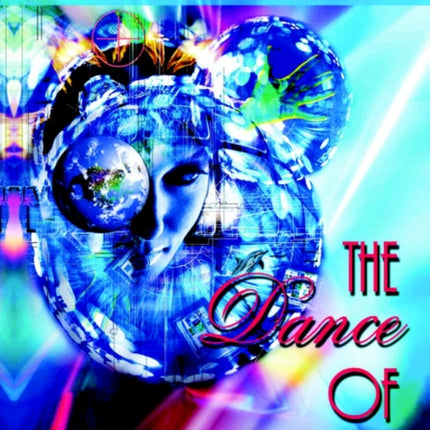 The Dance of Life Transform Your World Now