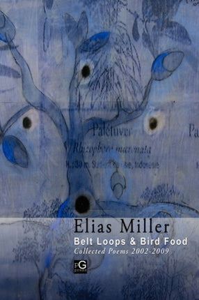 Belt Loops  Bird Food  Collected Poems 2002  2009