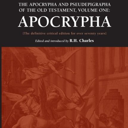The Apocrypha and Pseudephigrapha of the Old Testament Volume One Apocrypha