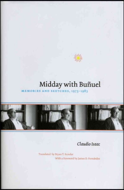Midday with Buuel Memories and Sketches 19731983
