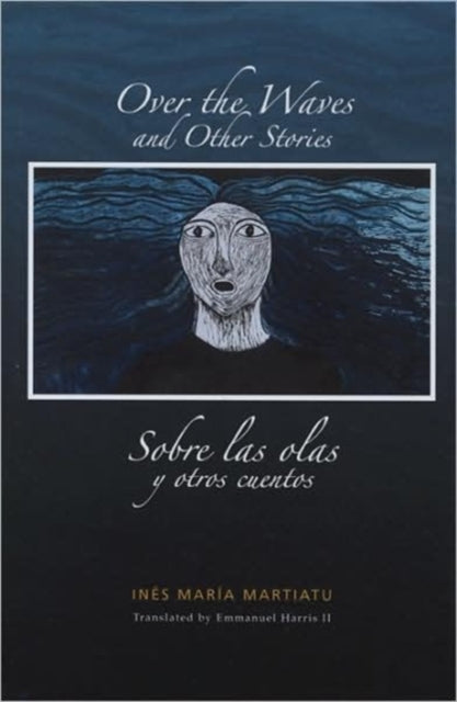 Over the Waves and Other Stories  Sobre las ola