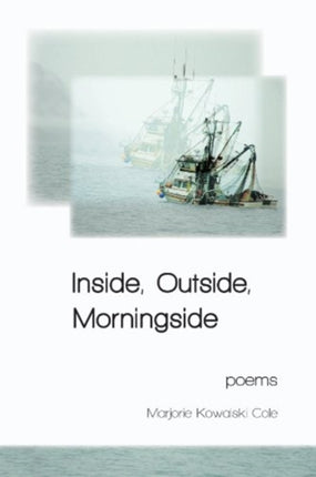 Inside Outside Morningside  Poems