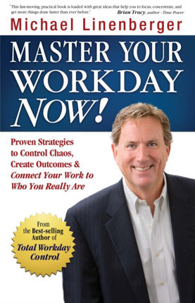 Master Your Workday Now Proven Strategies to