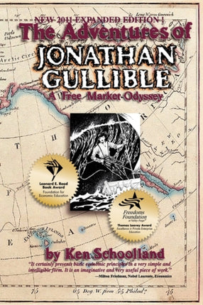 The Adventures of Jonathan Gullible A Free Market Odyssey