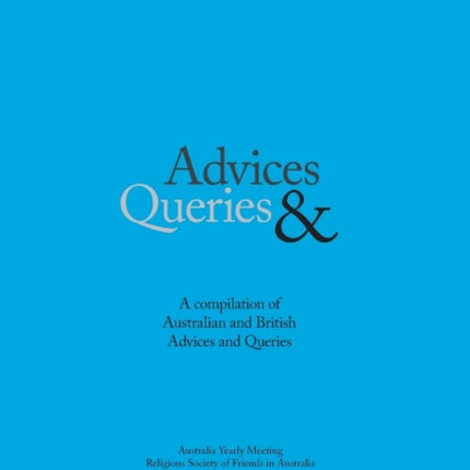 Advices  Queries a compilation of Australian and British advices and queries
