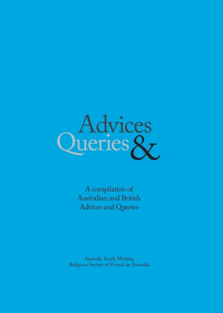 Advices  Queries a compilation of Australian and British advices and queries