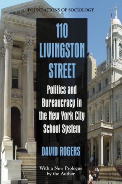 110 Livingston Street: Politics and Bureaucracy in the New York City School System