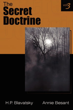 The Secret Doctrine Vol III By Annie Besant published January 2006
