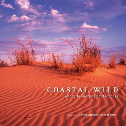 Coastal Wild: Among the Untamed Outer Banks