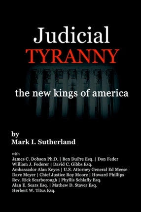 Judicial Tyranny  The New Kings of America