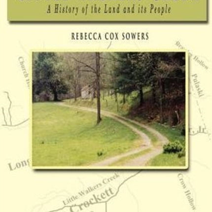 Little Walkers Creek  A History of the Land and Its People