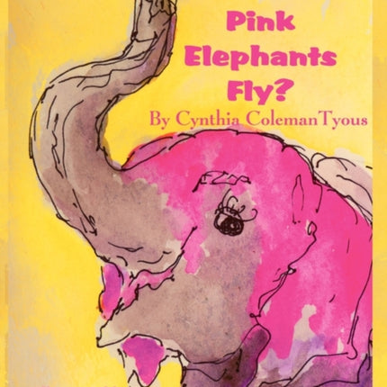 Can Pink Elephants Fly