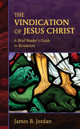 The Vindication of Jesus Christ