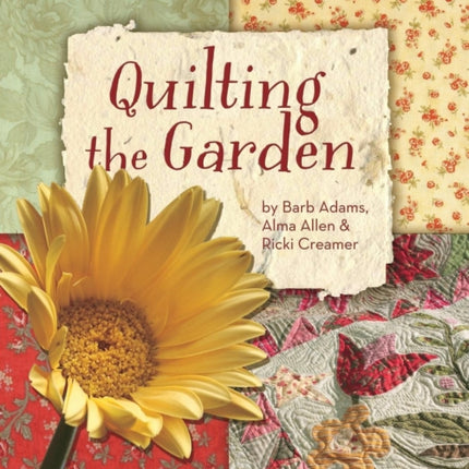 Quilting the Garden PrintonDemand Edition