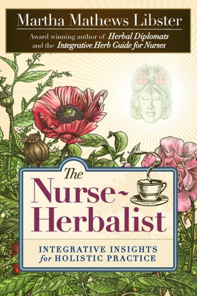 The NurseHerbalist Integrative Insights for