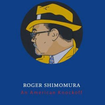 Roger Shimomura: An American Knockoff