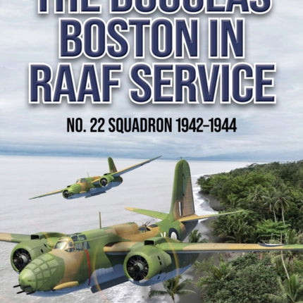 The Douglas Boston in RAAF Service