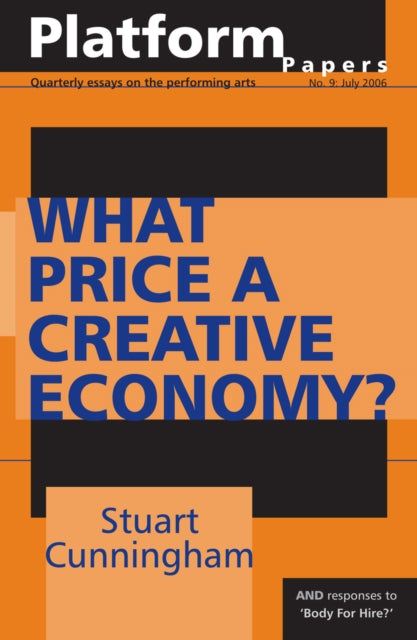 Platform Papers 9: What Price a Creative Economy?