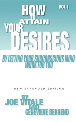 How to Attain Your Desires by Letting Your