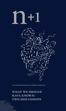 What We Should Have Known