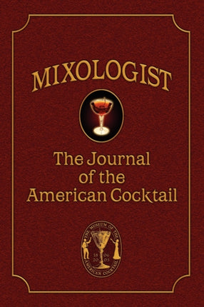 Mixologist The Journal of the American Cocktail Volume 1